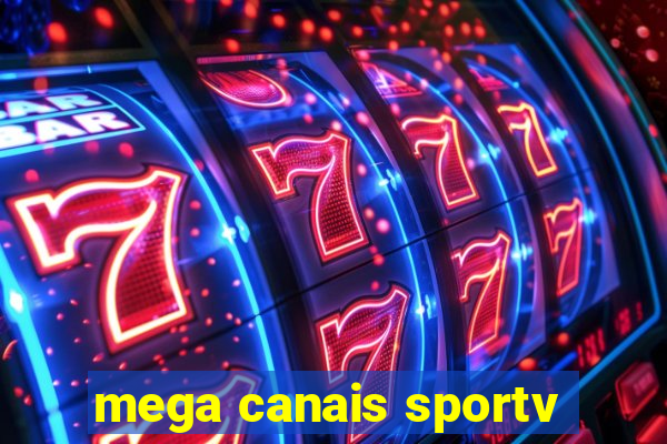 mega canais sportv